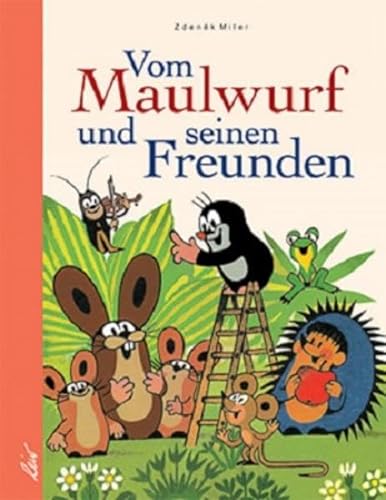Vom Maulwurf und seinen Freunden: Vergnügliche Bilderbuchgeschichten von leiv Leipziger Kinderbuch